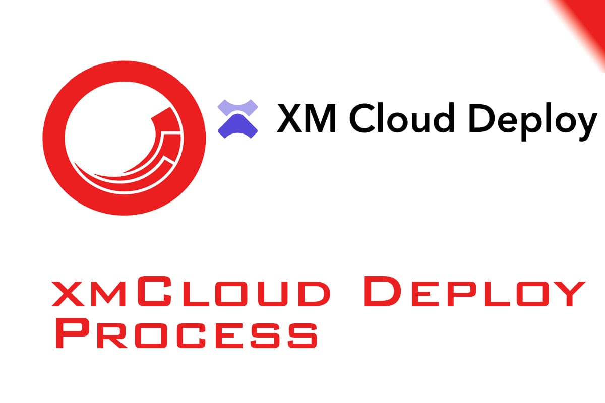 xmCloud Deploy Process